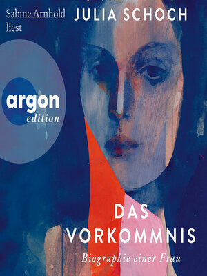 cover image of Das Vorkommnis--Biographie einer Frau, Band 1 (Ungekürzte Lesung)